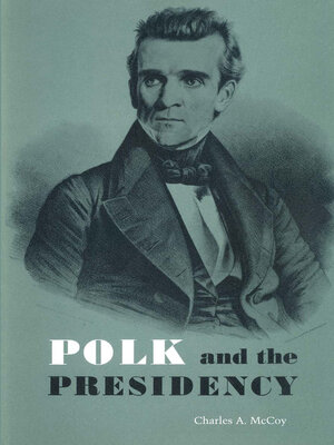 cover image of Polk and the Presidency